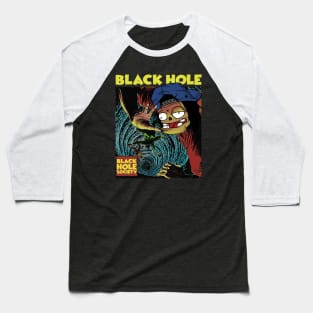 BLACK HOLE Baseball T-Shirt